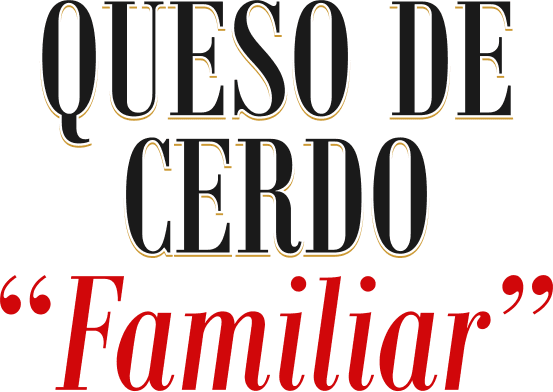 Queso de Cerdo Familiar