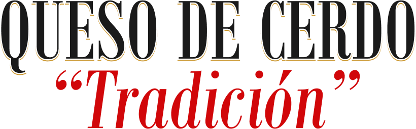 Queso de Cerdo Tradición - Envasado al Vacío